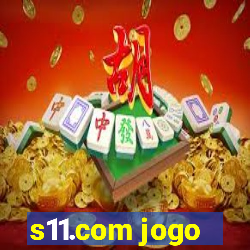 s11.com jogo